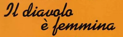 Il diavolo è femmina streaming Il diavolo è femmina