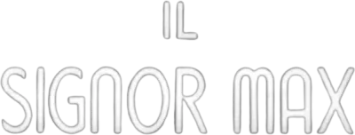 Il signor Max streaming Il signor Max