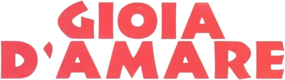 Gioia d'amare streaming Gioia d'amare