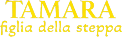 Tamara figlia della steppa streaming Tamara figlia della steppa