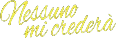Nessuno mi crederà streaming Nessuno mi crederà