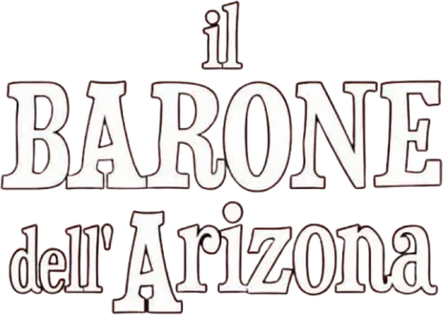 Il barone dell'Arizona streaming Il barone dell'Arizona
