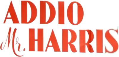 Addio Mr. Harris streaming Addio Mr. Harris