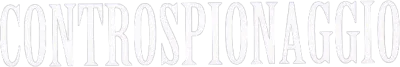 Controspionaggio streaming Controspionaggio