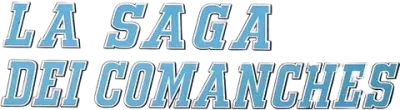 La saga dei comanches streaming La saga dei comanches