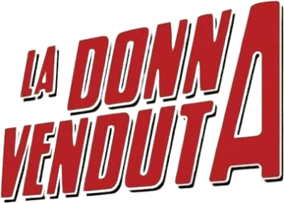 La donna venduta streaming La donna venduta