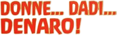 Donne... dadi... denaro! streaming Donne... dadi... denaro!