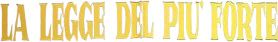 La legge del più forte streaming La legge del più forte
