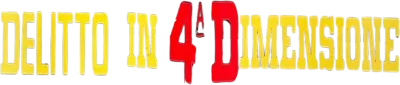 Delitto in quarta dimensione streaming Delitto in quarta dimensione