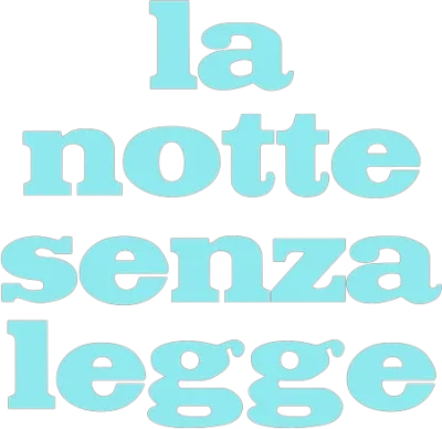 La notte senza legge streaming La notte senza legge