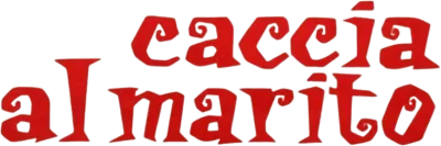 Caccia al marito streaming Caccia al marito