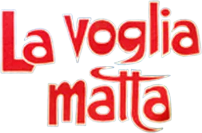 La voglia matta streaming La voglia matta