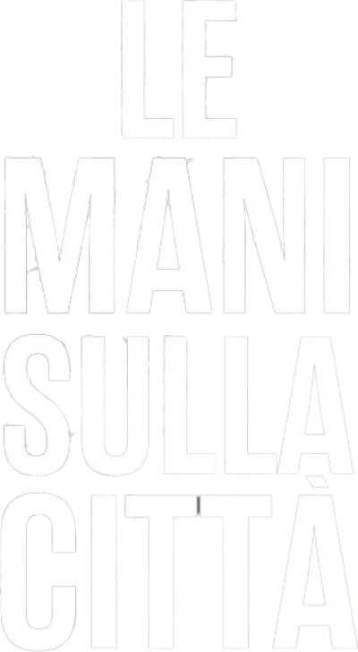 Le mani sulla città streaming Le mani sulla città