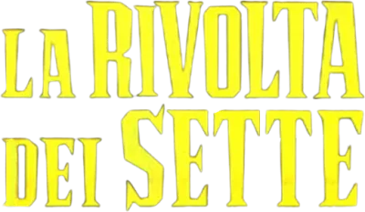 La rivolta dei sette streaming La rivolta dei sette