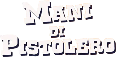 Mani di pistolero streaming Mani di pistolero