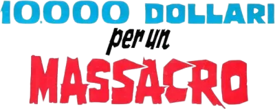 10.000 dollari per un massacro streaming 10.000 dollari per un massacro