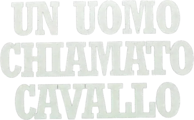 Un uomo chiamato Cavallo streaming Un uomo chiamato Cavallo