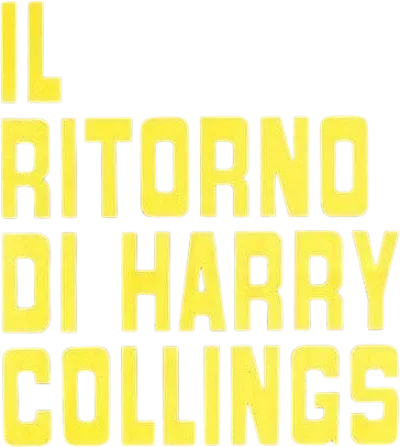 Il ritorno di Harry Collings streaming Il ritorno di Harry Collings
