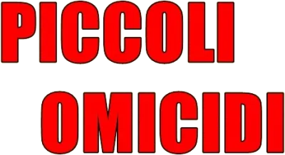 Piccoli omicidi streaming Piccoli omicidi
