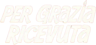 Per grazia ricevuta streaming Per grazia ricevuta