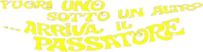 Fuori uno sotto un altro, arriva il Passatore streaming Fuori uno sotto un altro, arriva il Passatore