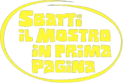 Sbatti il mostro in prima pagina streaming Sbatti il mostro in prima pagina