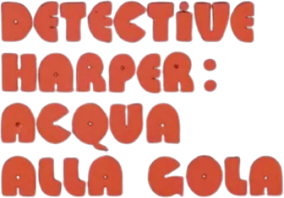 Detective Harper: acqua alla gola streaming Detective Harper: acqua alla gola