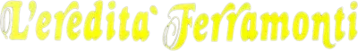 L'eredità Ferramonti streaming L'eredità Ferramonti