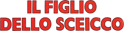 Il figlio dello sceicco streaming Il figlio dello sceicco