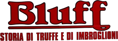 Bluff - Storia di truffe e di imbroglioni streaming Bluff - Storia di truffe e di imbroglioni