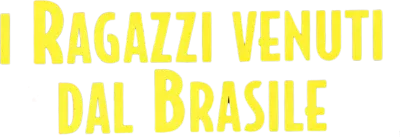 I ragazzi venuti dal Brasile streaming I ragazzi venuti dal Brasile