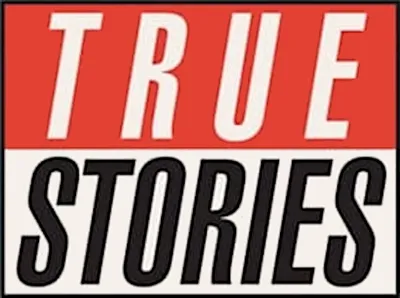 True Stories streaming True Stories