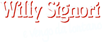 Willy Signori e vengo da lontano streaming Willy Signori e vengo da lontano