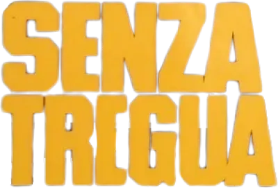 Senza tregua streaming Senza tregua