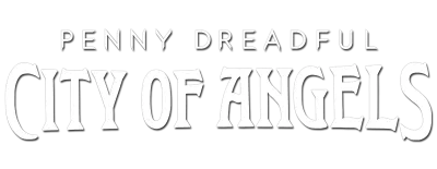 Penny Dreadful: City of Angels streaming Penny Dreadful: City of Angels