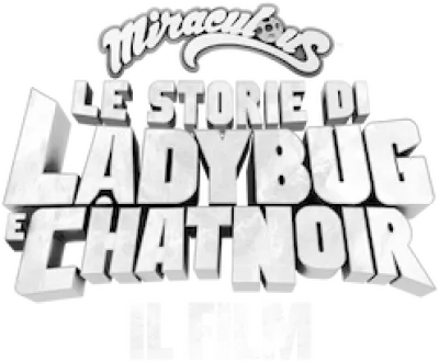 Miraculous - Le storie di Ladybug e Chat Noir: Il film streaming Miraculous - Le storie di Ladybug e Chat Noir: Il film