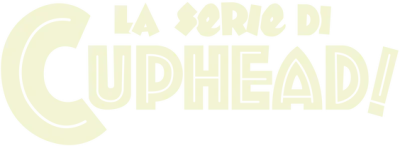 La serie di Cuphead! streaming La serie di Cuphead!