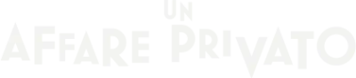 Un affare privato streaming Un affare privato
