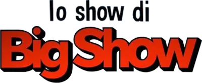 The Big Show Show streaming The Big Show Show