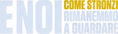 E noi come stronzi rimanemmo a guardare streaming E noi come stronzi rimanemmo a guardare