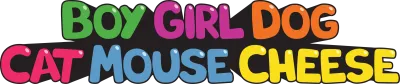 Boy Girl Dog Cat Mouse Cheese streaming Boy Girl Dog Cat Mouse Cheese
