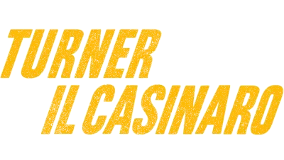 Turner e il casinaro streaming Turner e il casinaro