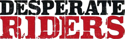 Desperate Riders streaming Desperate Riders