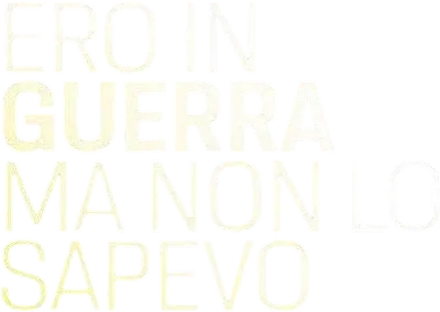 Ero in guerra ma non lo sapevo streaming Ero in guerra ma non lo sapevo