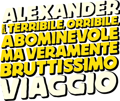 Alexander e il terribile, orribile, abominevole, ma veramente bruttissimo viaggio streaming Alexander e il terribile, orribile, abominevole, ma veramente bruttissimo viaggio