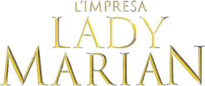 L'impresa di Lady Marian streaming L'impresa di Lady Marian