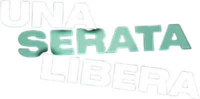 Una serata libera streaming Una serata libera
