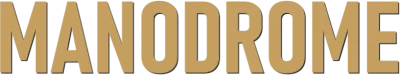 Manodrome streaming Manodrome