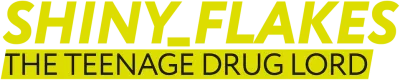 Shiny_Flakes: teenager narcotrafficante streaming Shiny_Flakes: teenager narcotrafficante