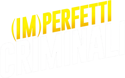 (Im)perfetti criminali streaming (Im)perfetti criminali